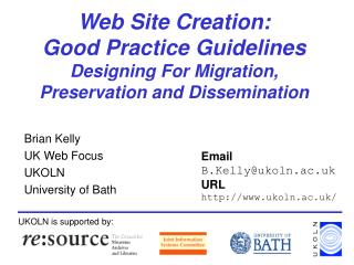 Brian Kelly UK Web Focus UKOLN University of Bath