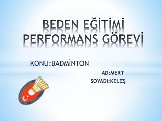 BEDEN EĞİTİMİ PERFORMANS GÖREVİ