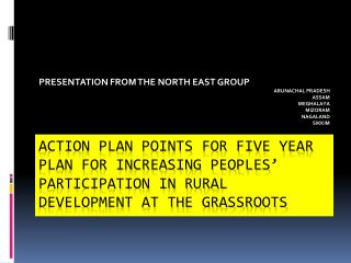 ACTION PLAN POINTS FOR FIVE YEAR PLAN FOR INCREASING PEOPLES’ PARTICIPATION IN RURAL DEVELOPMENT AT THE GRASSROOTS