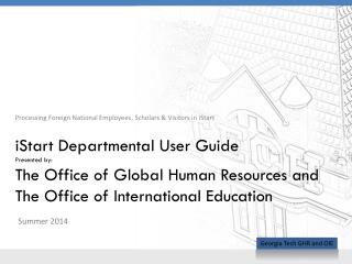 Processing Foreign National Employees, Scholars &amp; Visitors in iStart