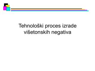 Tehnološki proces izrade višetonskih negativa