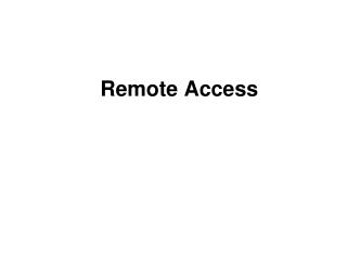 Remote Access