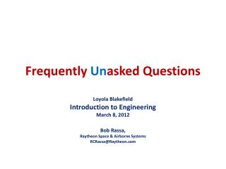 Frequently Un asked Questions