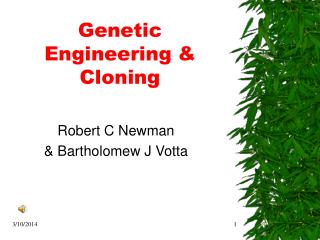 Genetic Engineering & Cloning