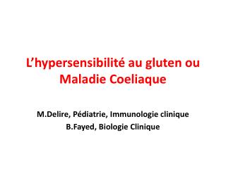 L’hypersensibilité au gluten ou Maladie Coeliaque