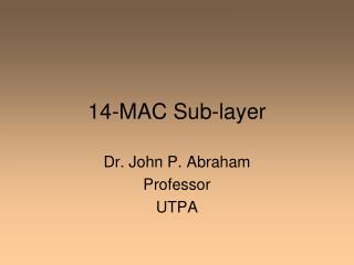 14-MAC Sub-layer