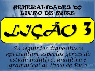 GENERALIDADES DO LIVRO DE RUTE