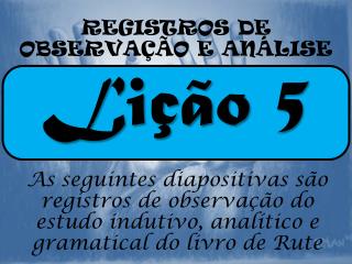 REGISTROS DE OBSERVAÇÃO E ANÁLISE