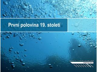První polovina 19. století