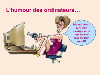 L’humour des ordinateurs…