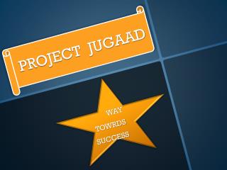 PROJECT JUGAAD