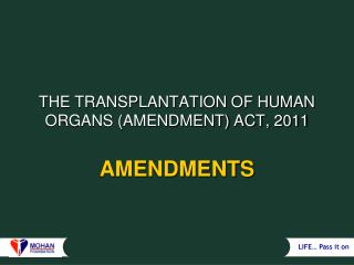 THE TRANSPLANTATION OF HUMAN ORGANS (AMENDMENT) ACT, 2011