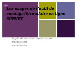 Les usages de l’outil de sondage/formulaire en ligne SURVEY