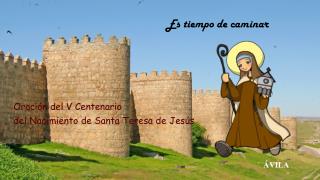 Oración del V Centenario del Nacimiento de Santa Teresa de Jesús
