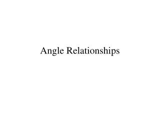 Angle Relationships