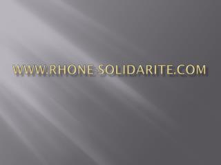 WWW.RHONE-SOLIDARITE.COM