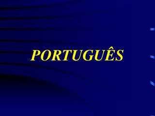 PORTUGUÊS