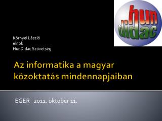 Az informatika a magyar közoktatás mindennapjaiban