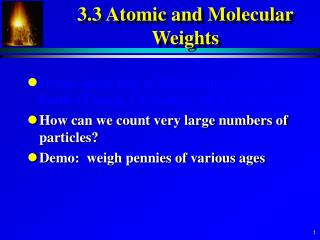 3.3 Atomic and Molecular Weights