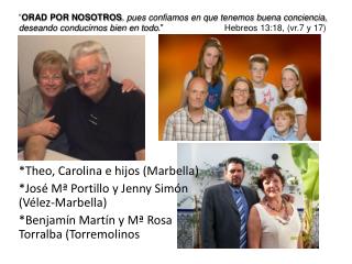 * Theo , Carolina e hijos (Marbella) *José Mª Portillo y Jenny Simón (Vélez-Marbella)