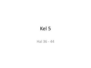 Kel 5