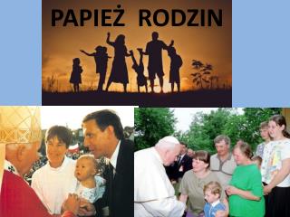 PAPIEŻ RODZIN