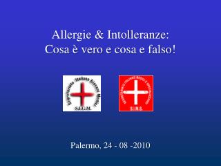 Allergie &amp; Intolleranze : Cosa è vero e cosa e falso !