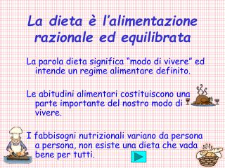 La dieta è l’alimentazione razionale ed equilibrata