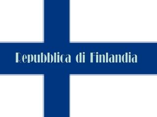 Repubblica di Finlandia