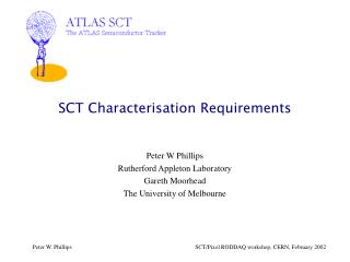 SCT Characterisation Requirements