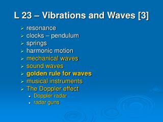L 23 – Vibrations and Waves [3]