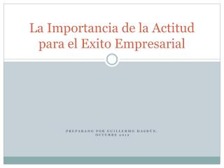 La Importancia de la Actitud para el Exito Empresarial