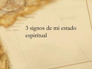 3 signos de mi estado espiritual
