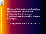 R union d information sur le dipl me interm diaire en baccalaur at professionnel en trois ans, en Math matiques Sciences