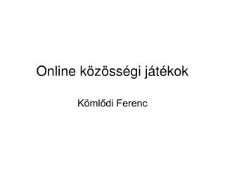 Online közösségi játékok