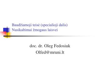 Baudžiamoji teisė (specialioji dalis) Nusikaltimai žmogaus laisvei