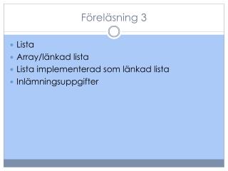 Föreläsning 3