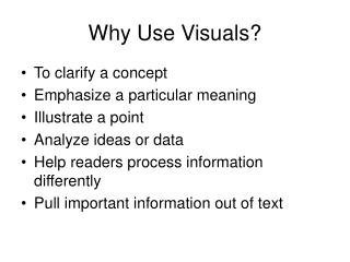 Why Use Visuals?