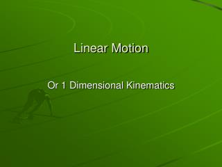 Linear Motion