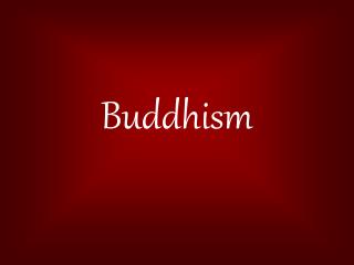 Buddhism