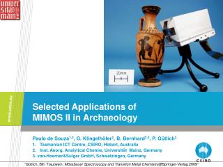 Selected Applications of MIMOS II in Archaeology