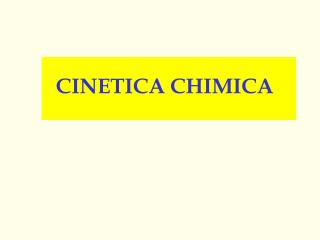CINETICA CHIMICA