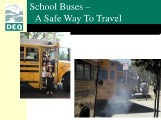 School Buses – A Safe Way To Travel