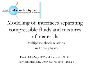 Modelling of interfaces separating compressible fluids and mixtures of materials