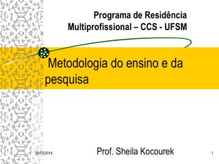 Metodologia do ensino e da pesquisa