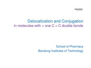 Delocalization and Conjugation in molecules with &gt; one C = C double bonds