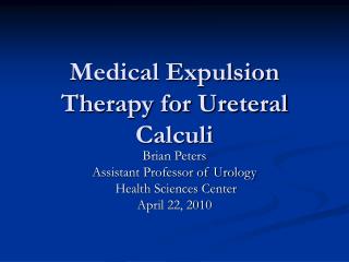 Medical Expulsion Therapy for Ureteral Calculi