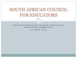 SOUTH AFRICAN COUNCIL FOR EDUCATORS