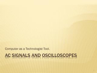 AC Signals and Oscilloscopes