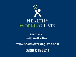 healthyworkinglives 0800 0192211